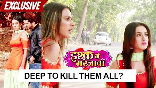 Ishq Mein Marjawan Deeps EXPLOSIVE plan Tara amp Arohi JOIN HANDS Against Deep  ON LOCATION [upl. by Eikram]