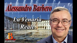 Alessandro Barbero  La Venaria Reale Doc [upl. by Burtie]