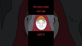 SCP 096  Sad origin story  part 2  Credit to DrBob for video scp scp [upl. by Lienaj]