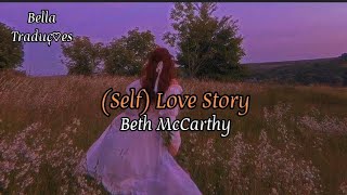 Beth McCarthy  Self Love Story  TraduçãoLyrics  tradução lyrics [upl. by Ayouqat125]