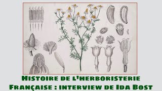 Histoire de lherboristerie française  interview de Ida Bost [upl. by Viscardi]