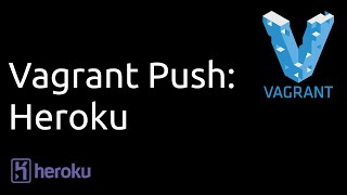 Vagrant Push with Heroku [upl. by Boyer19]