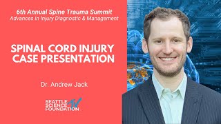 Spinal Cord Injury Case Presentation Andrew S Jack MD MSc FRCSC [upl. by Naik]