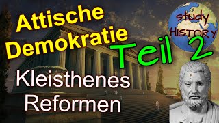 Die Reformen des Kleisthenes I Entwicklung der attischen Demokratie 2 [upl. by Aniretac]