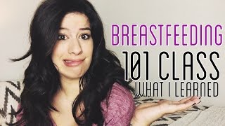 Breastfeeding 101 Class  What I learned from a lactation consultant [upl. by Nilyak]