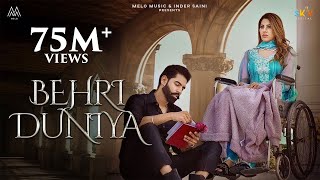 BEHRI DUNIYA Full Video Parmish Verma Ft Nikki Tamboli  Afsana Khan  Shevv  Melo Music [upl. by Orrocos295]