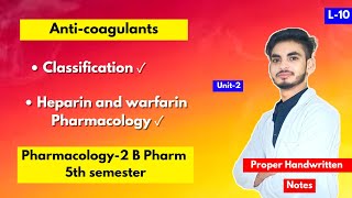 L10। U2। Anticoagulants Pharmacology। Heparin। Warfarin। Coagulants and Anticoagulants। 5th sem। [upl. by Nerin516]