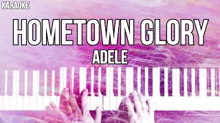 Hometown Glory Karaoke Adele Slowed Acoustic Piano Instrumental [upl. by Renard]