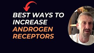 Best ways to increase Androgen Receptors [upl. by Oigufer170]