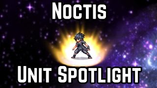 Final Fantasy Brave Exvius  Noctis Unit Spotlight [upl. by Fital350]