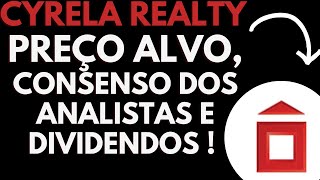 CYRELA REALTY  CYRE3  A QUERIDINHA DO MERCADO VALE A PENA  PREÇO ALVO  CONSENSO ANALISTAS [upl. by Kit]