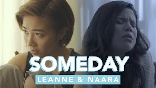 Someday  Leanne amp Naara Official Video [upl. by Elvah924]