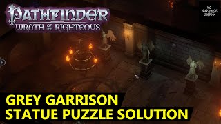 Pathfinder Wrath of The Righteous Gray Garrison Statue Puzzle Order Solution [upl. by Clemmy]