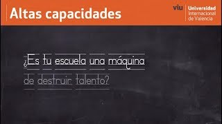 Altas capacidades por Javier Tourón ¿Qué puede hacer un maestro por alumnos con altas capacidades [upl. by Hyacinthe677]