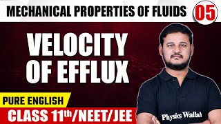 MECHANICAL PROPERTIES OF FLUIDS 05  Velocity of Efflux  Physics  Class 11thNEETJEE [upl. by Waldos]