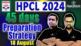 HPCL Recruitment 2024  45 Days Preparation Strategy  HPCL 2024 Roadmap [upl. by Anniahs]