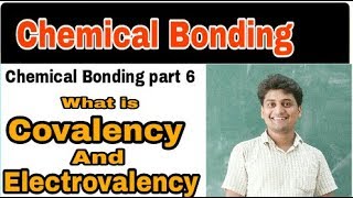 What is Covalency and electrovalency  how to identify Electrovalency and covalency [upl. by Olihs192]