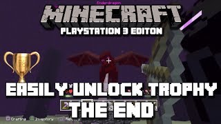 Trophy Guide Minecraft Playstation 3 Edition How to Easily Unlock Trophy THE END [upl. by Musser667]