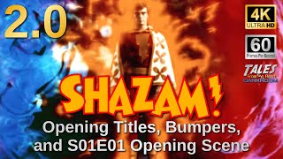 SHAZAM Opening Titles Bumpers and S01E01 Opening Scene  20 Remastered to 4K60fps UHD 👍 ✅ 🔔 [upl. by Jarek]