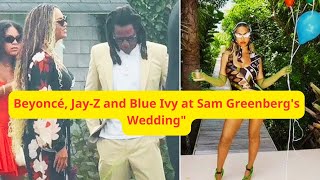 Beyoncé JayZ and Blue Ivy at Sam Greenbergs Weddingquot Beyonce JayZ BlueIvy [upl. by Mueller]