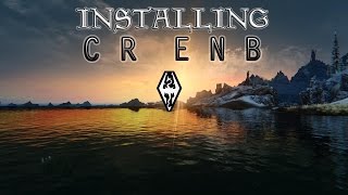 Skyrim  How to Install CR ENB v272 Detailed [upl. by Julis]