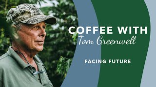 Coffee with Tom Greenwell Episode 1 Facing Future [upl. by Arok]