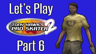 Lets Play Tony Hawks Pro Skater 2  Hobos and Horrid English [upl. by Oreves376]