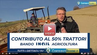 Finanziamenti agricoltura bando inail 2023 per Trattori agricoli fondo perduto del 50 [upl. by Kahcztiy]