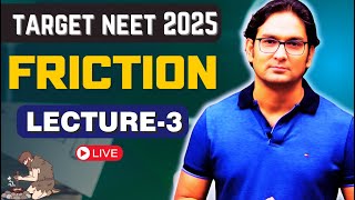 FRICTION  Target Neet 2025  Lec 3  By Rishikesh Sir [upl. by Macdonell]