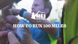 REI Presents How To Run 100 Miles [upl. by Drofnats]