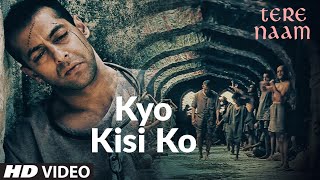 Kyo Kisi Ko Video Song Tere Naam  Salman Khan Bhumika Chawla Udit Narayan Himesh Reshammiya [upl. by Marilla]