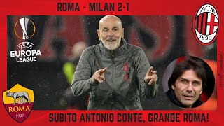 ROMA  MILAN 21 SUBITO CONTE al MILAN ROMA COMMOVENTE e DE ROSSI TOTALE MANCINI e TOP GASPERINI [upl. by Fergus]