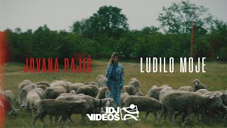 JOVANA PAJIC  LUDILO MOJE OFFICIAL VIDEO [upl. by Colet]