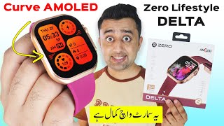 Zero Lifestyle Delta Smartwatch  Curved AMOLED Display  Apple Watch Ultra 2 at Low Price [upl. by Yelrehs]