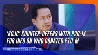 Kingdom of Jesus Christ counteroffers with P20M for info on who donated bounty vs Quiboloy [upl. by Waterer]