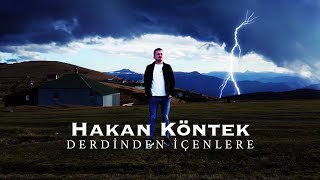 Hakan KÖNTEK  DERDİNDEN İÇENLERE  Yeni klip [upl. by Vetter734]