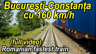 BucurestiConstanta 160 kmhfull videorecord de viteza la CFRromanian fastest train rideZugfahrt [upl. by Ambrogio676]