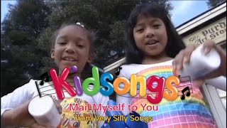 Kidsongs Mail Myself To You from Very Silly Songs Kids Songs Childrens Music Baby Songs [upl. by Vaules]