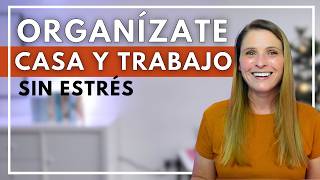 Cómo Gestionar Casa y Trabajo Sin Estrés [upl. by Yenahteb64]