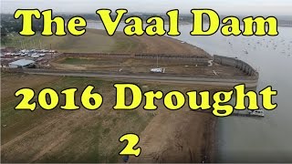 The Vaal Dam 2  2016 Drought [upl. by Acir971]