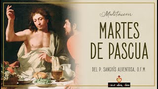 • ✠ ⚜️ Meditación del Martes de Pascua • Octava de Pascua [upl. by Mahalia]