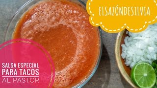 Salsa Especial para Tacos al Pastor  ElSazóndeSilvia [upl. by Simsar]