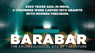 BARABAR THE ARCHAEOLOGICAL SITE OF THE FUTURE  Documentary History Civilizations [upl. by Thatcher]