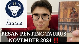 PESAN PENTING TAURUS NOVEMBER 2024 ‼️ KEUANGAN ASMARA KARIR BAHAS LENGKAP [upl. by Cumings779]