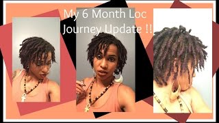 MY 6 MONTH STARTER LOC JOURNEY UPDATE MATURING LOCS and LENGTH [upl. by Duster]