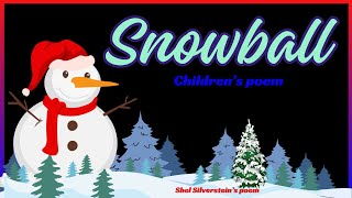 quotSnowballquot Song  Worldfamous poem written by Shel Silverstein  Children poemKidsjourney [upl. by Ahsennek]