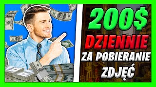 JAK ZARABIAĆ 200 DZIENNIE NA POBIERANU ZDJĘĆ ZARABIANIE PRZEZ INTERNET  PRACA W MŁODYM WIEKU 💸💸 [upl. by Nnaeus]