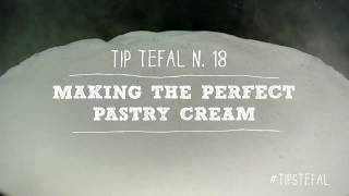 Tefal Cookware Tips N°18  Making The Perfect Pastry Cream [upl. by Shirk]