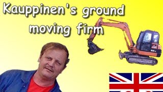 Kauppinen ground moving firm in english [upl. by Alis224]