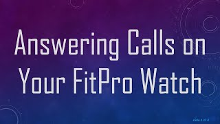 Answering Calls on Your FitPro Watch [upl. by Suiravaj]